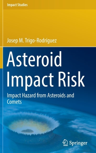 Asteroid Impact Risk - Impact Hazard from Asteroids and Comets