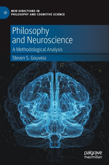 Philosophy and Neuroscience - A Methodological Analysis