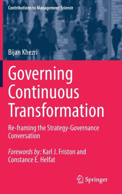 Governing Continuous Transformation - Re-framing the Strategy-Governance Conversation