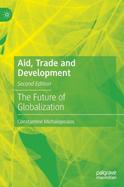 Aid, Trade and Development - The Future of Globalization