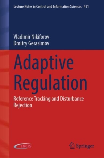 Adaptive Regulation - Reference Tracking and Disturbance Rejection