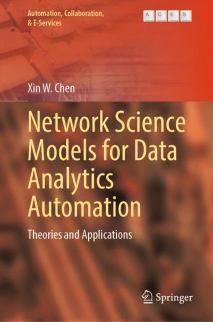 Network Science Models for Data Analytics Automation - Theories and Applications
