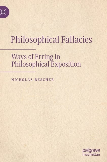 Philosophical Fallacies - Ways of Erring in Philosophical Exposition