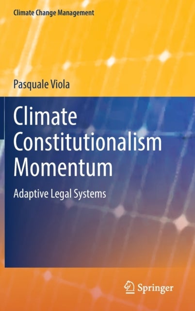Climate Constitutionalism Momentum - Adaptive Legal Systems