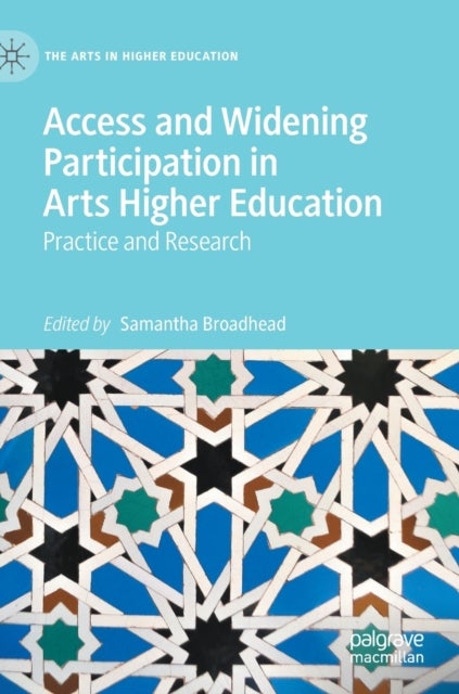 Access and Widening Participation in Arts Higher Education - Practice and Research