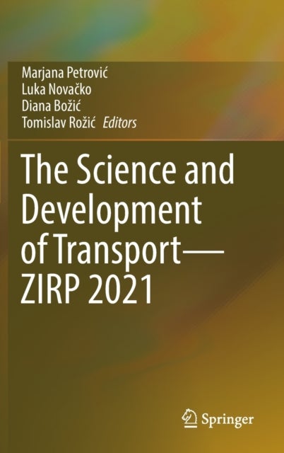 The Science and Development of Transport¿ZIRP 2021