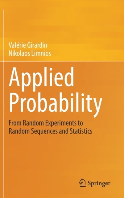 Applied Probability - From Random Experiments to Random Sequences and Statistics