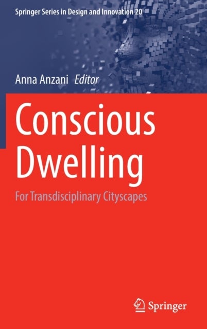 Conscious Dwelling - For Transdisciplinary Cityscapes