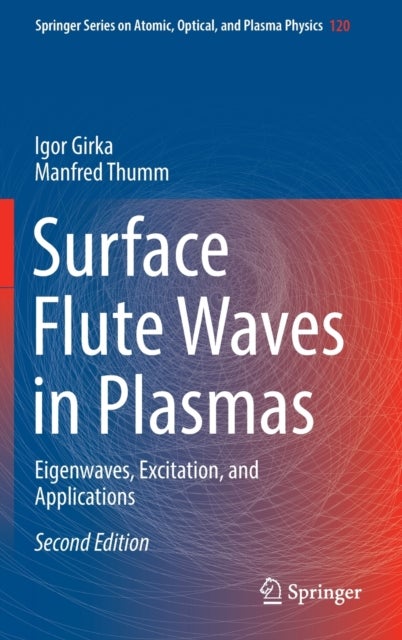 Surface Flute Waves in Plasmas - Eigenwaves, Excitation, and Applications