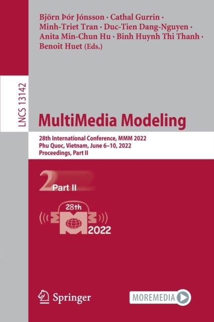 MultiMedia Modeling - 28th International Conference, MMM 2022, Phu Quoc, Vietnam, June 6–10, 2022, Proceedings, Part II