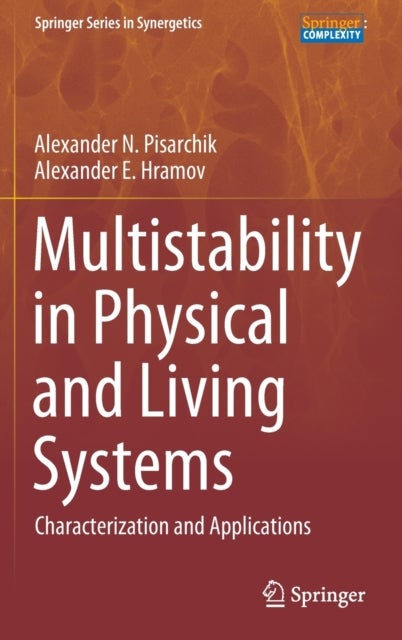 Multistability in Physical and Living Systems - Characterization and Applications
