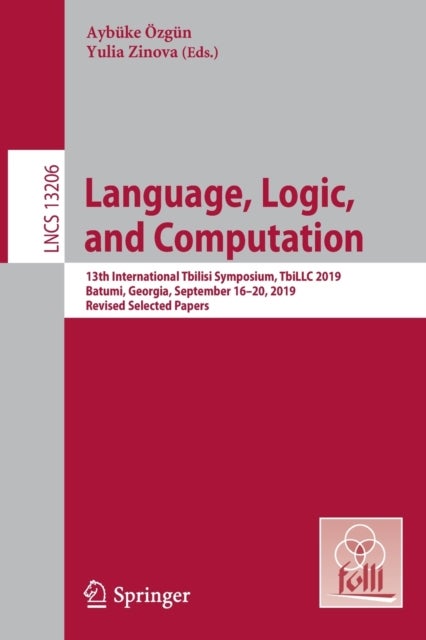 Language, Logic, and Computation - 13th International Tbilisi Symposium, TbiLLC 2019, Batumi, Georgia, September 16–20, 2019, Revised Selected Papers