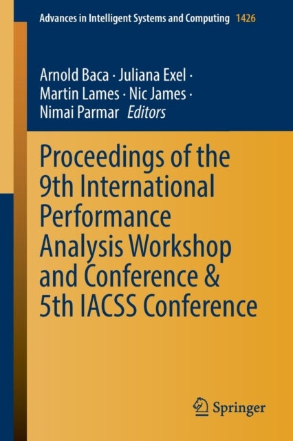 Proceedings of the 9th International Performance Analysis Workshop and Conference & 5th IACSS Confer
