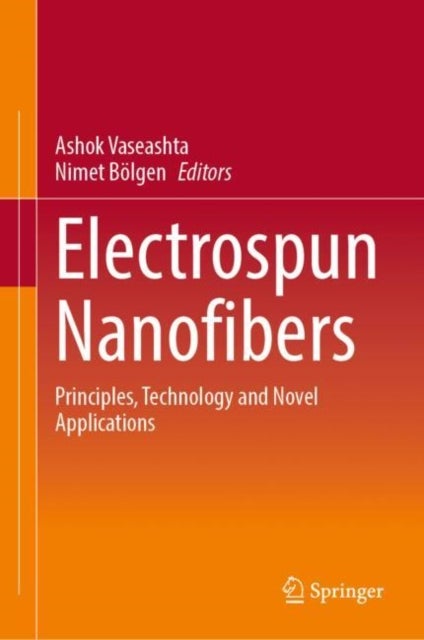 Electrospun Nanofibers - Principles, Technology and Novel Applications