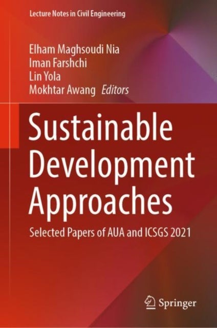 Sustainable Development Approaches - Selected Papers of AUA and ICSGS 2021