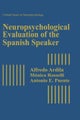 Neuropsychological Evaluation of the Spanish Speaker