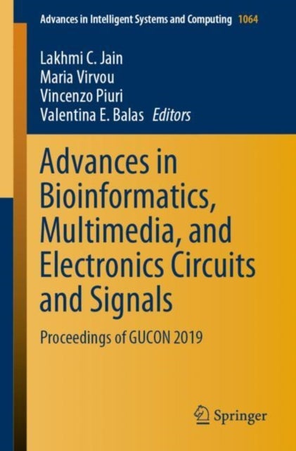 Advances in Bioinformatics, Multimedia, and Electronics Circuits and Signals - Proceedings of GUCON 2019