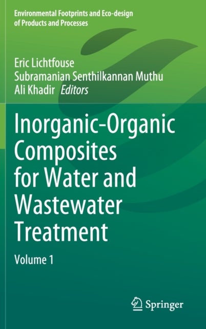 Inorganic-Organic Composites for Water and Wastewater Treatment - Volume 1