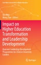 Impact on Higher Education Transformation and Leadership Development