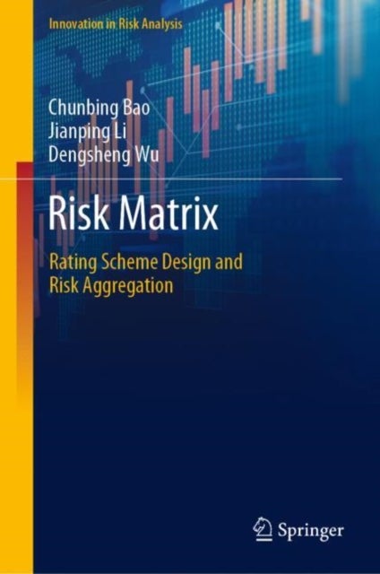 Risk Matrix - Rating Scheme Design and Risk Aggregation