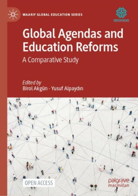 Global Agendas and Education Reforms - A Comparative Study