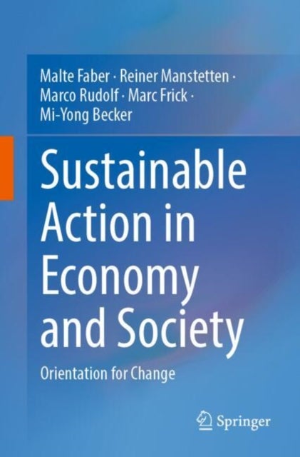 Sustainable Action in Economy and Society - Orientation for Change