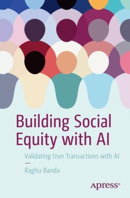 Building Social Equity with AI - Validating User Transactions with AI