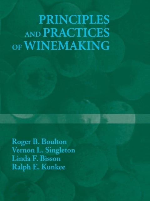 Principles and Practices of Winemaking