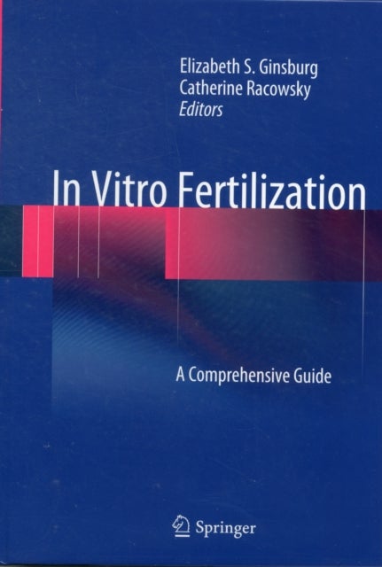 In Vitro Fertilization - A Comprehensive Guide