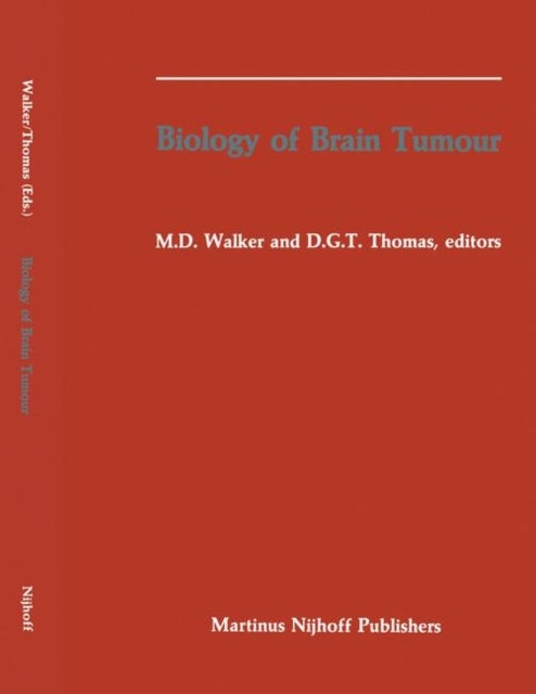 Biology of Brain Tumour - Proceedings of the Second International Symposium on Biology of Brain Tumour (London, October 24–26, 1984)