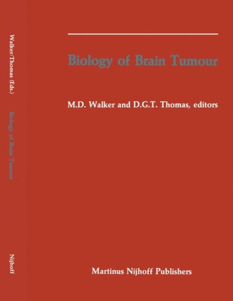 Biology of Brain Tumour - Proceedings of the Second International Symposium on Biology of Brain Tumour (London, October 24–26, 1984)