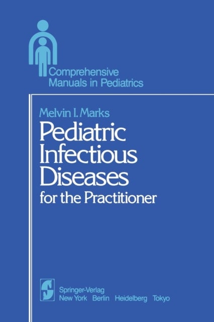 Pediatric Infectious Diseases - for the Practitioner
