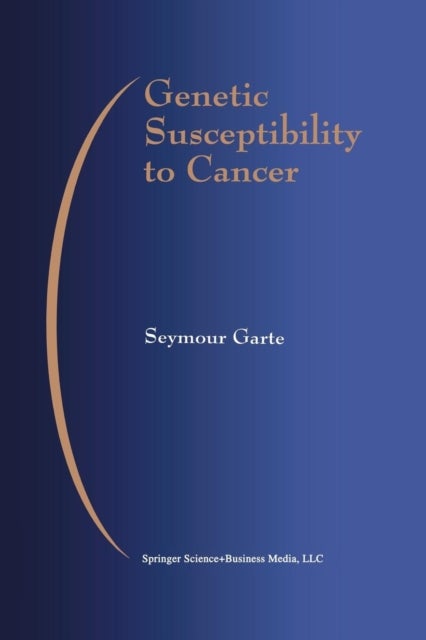 Genetic Susceptibility to Cancer