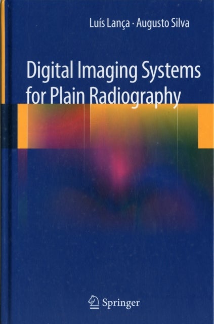 Digital Imaging Systems for Plain Radiography