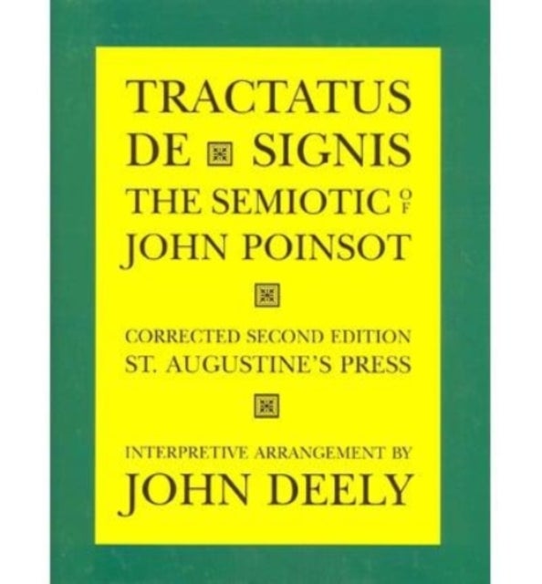 Tractatus de Signis ¿ The Semiotic of John Poinsot