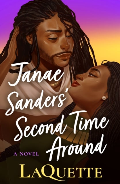 Janae Sanders' Second Time Around - A Novel