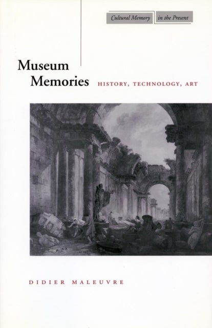 Museum Memories - History, Technology, Art