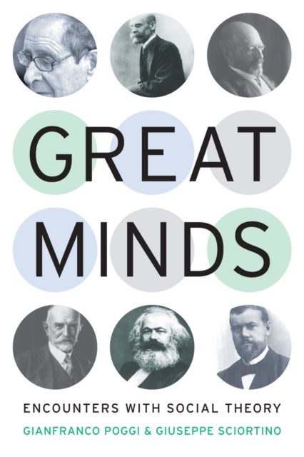 Great Minds - Encounters with Social Theory