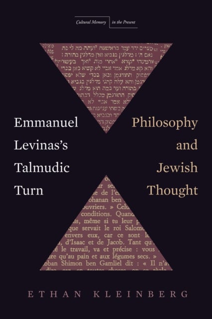 Emmanuel Levinas's Talmudic Turn - Philosophy and Jewish Thought