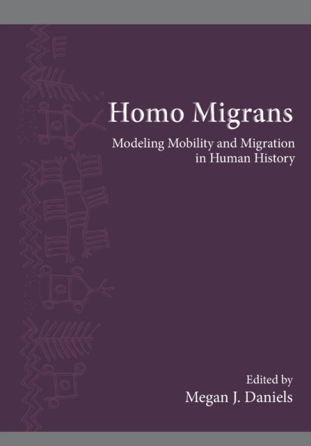 Homo Migrans - Modeling Mobility and Migration in Human History