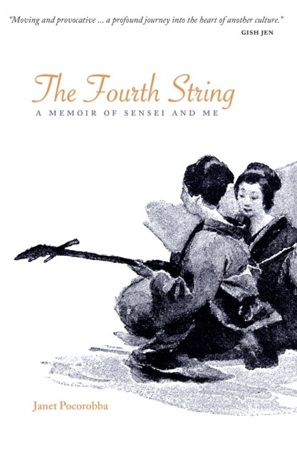The Fourth String - A Memoir of Sensei and Me