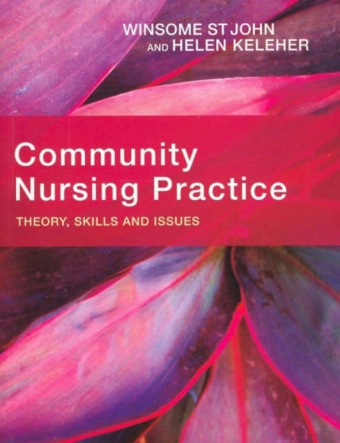 Community Nursing Practice - Theory, skills and issues