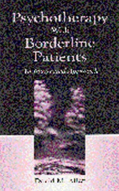 Psychotherapy With Borderline Patients - An Integrated Approach