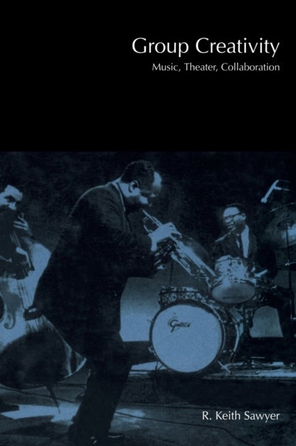 Group Creativity - Music, Theater, Collaboration