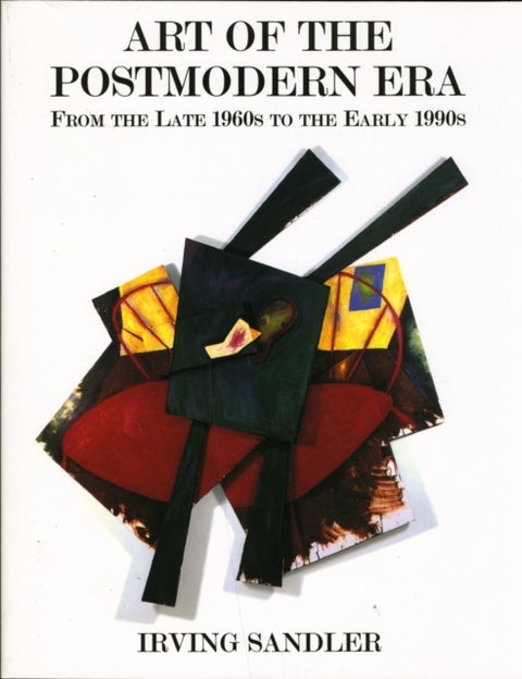 Art Of The Postmodern Era - From The Late 1960s To The Early 1990s