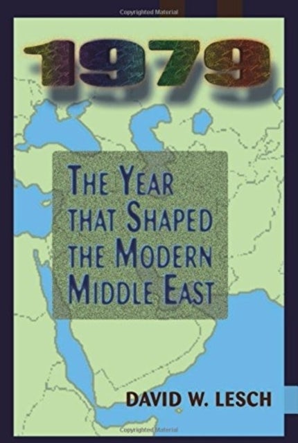 1979 - The Year That Shaped The Modern Middle East
