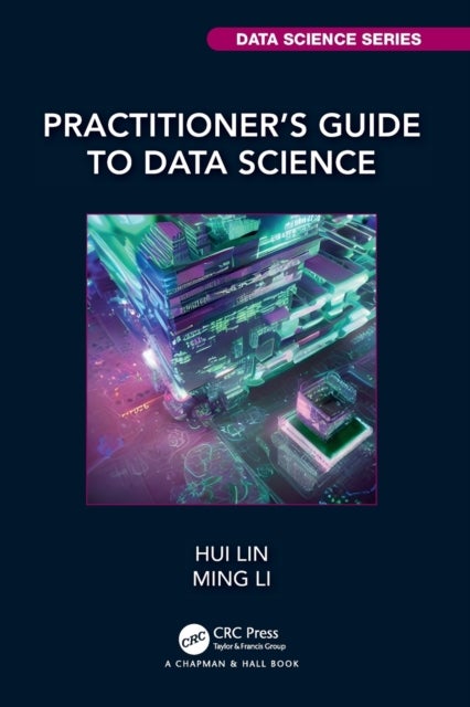 Practitioner’s Guide to Data Science