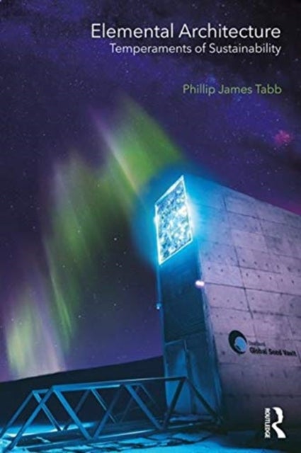 Elemental Architecture - Temperaments of Sustainability