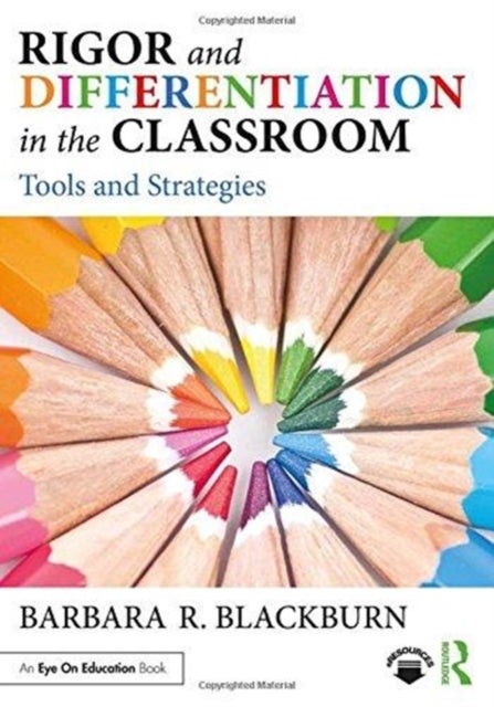 Rigor and Differentiation in the Classroom - Tools and Strategies