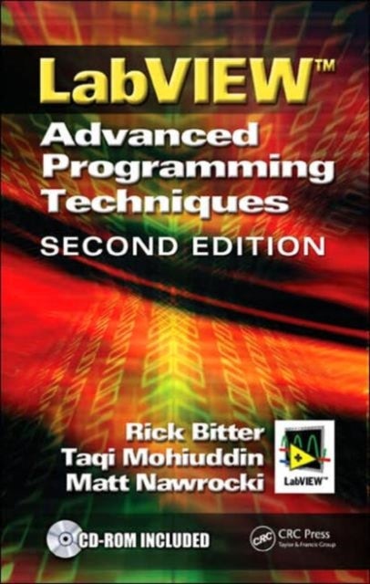 LabView - Advanced Programming Techniques, Second Edition